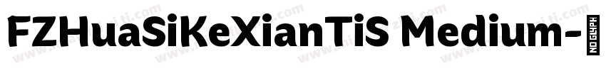FZHuaSiKeXianTiS Medium字体转换